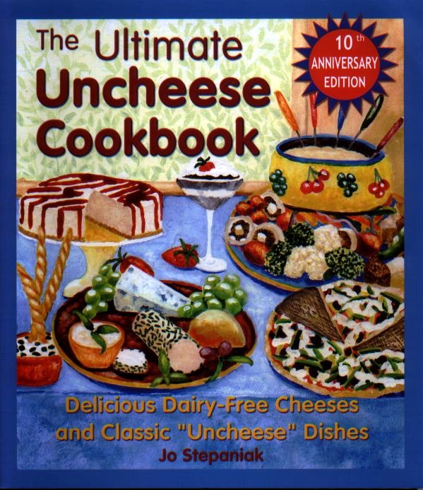 The Ultimate Uncheese Cookbook - Click Image to Close